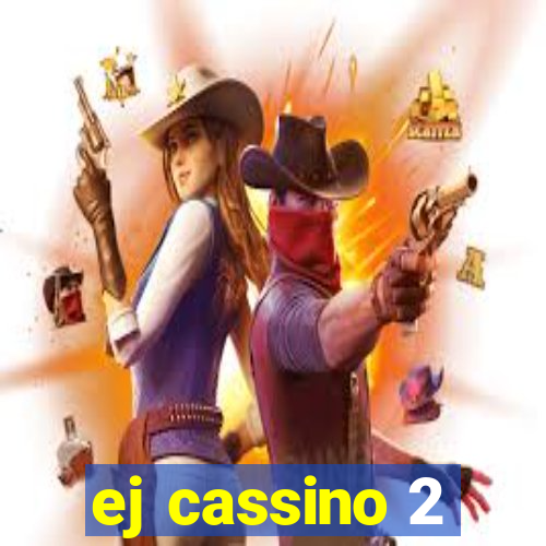 ej cassino 2